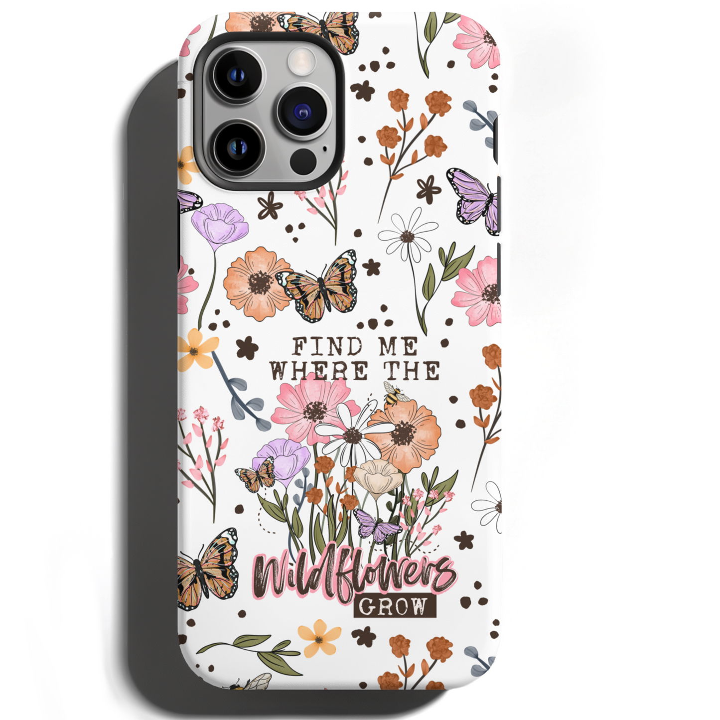 MagSafe Tough Phone case - Find me where the wildflowers grow