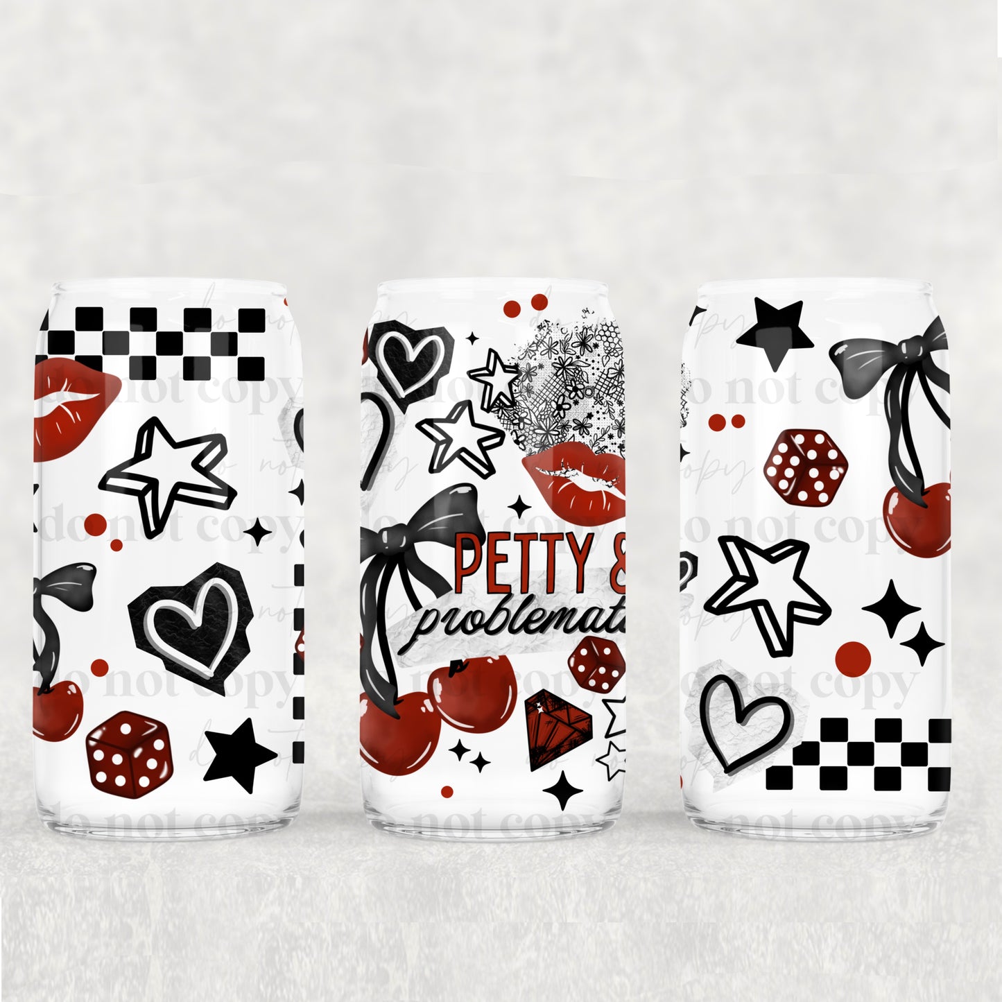 16oz Frosted can glass- Petty_ Problematic