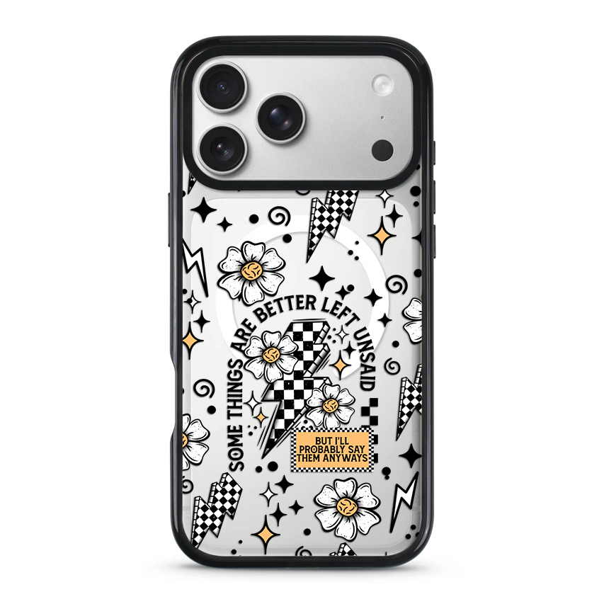 Clear MagSafe Phone case- Somethings are better left un said.