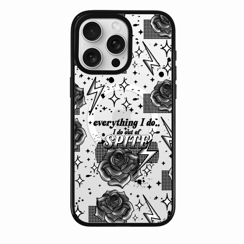 Clear MagSafe Phone case- Everything I do I do out of spite.