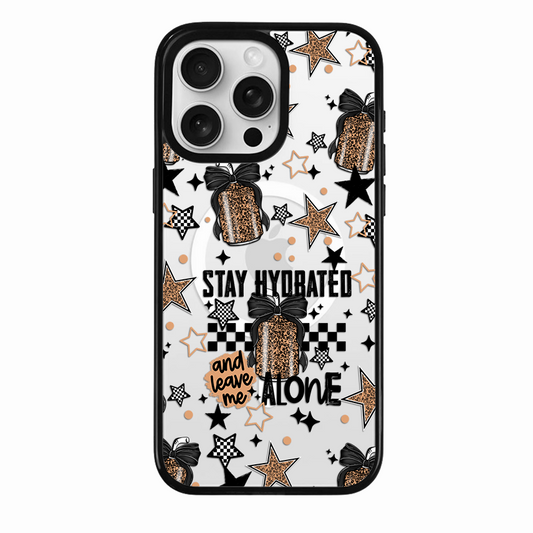 Clear MagSafe Phone case- Stay hydrated and leave me alone