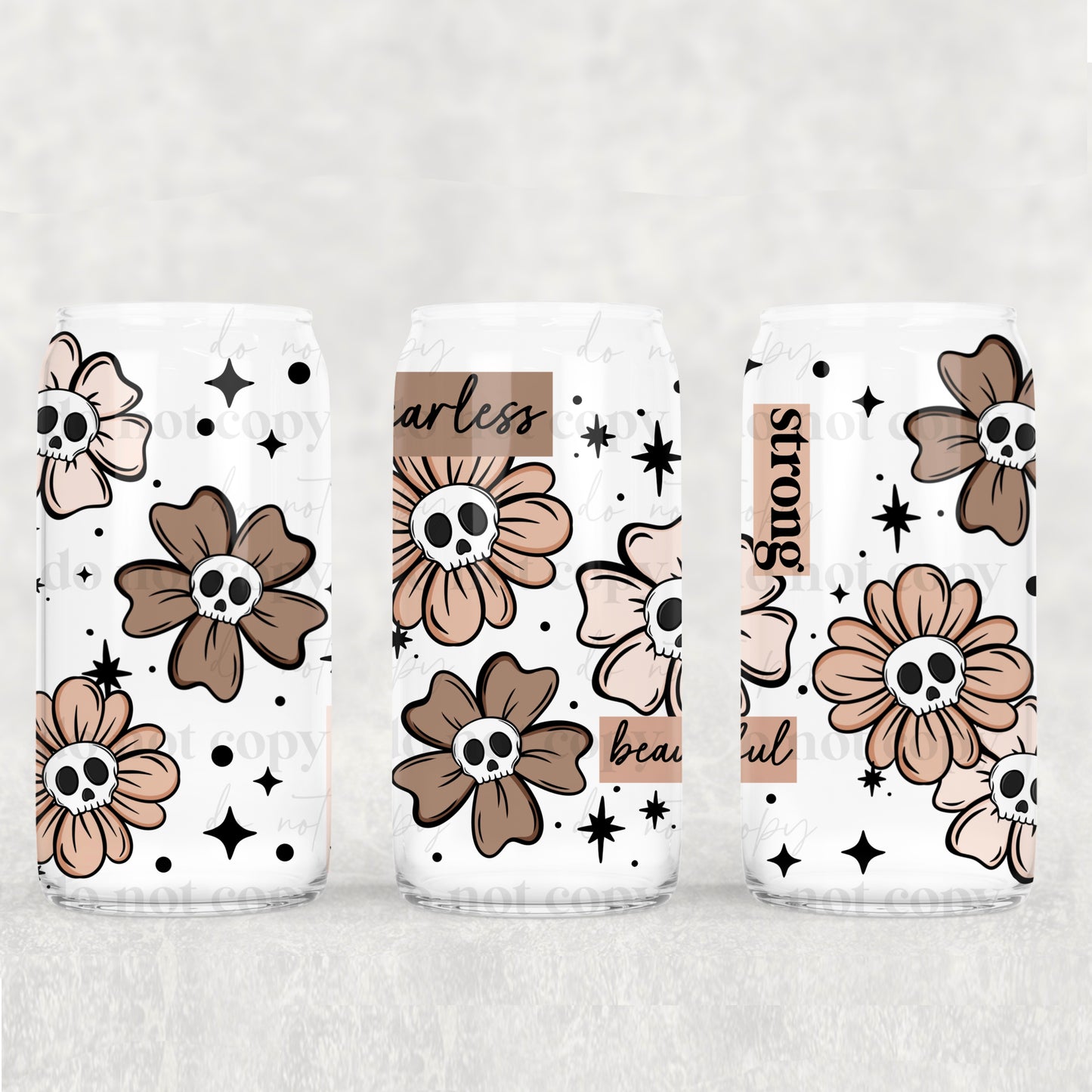 16oz Frosted can glass- Fearless, Strong, Beautiful (with skulls)
