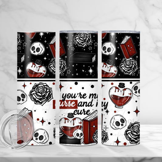 20oz Tumbler- You're my curse and my cure