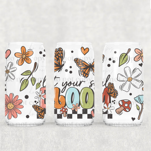 16oz Frosted can glass- Let your soul bloom