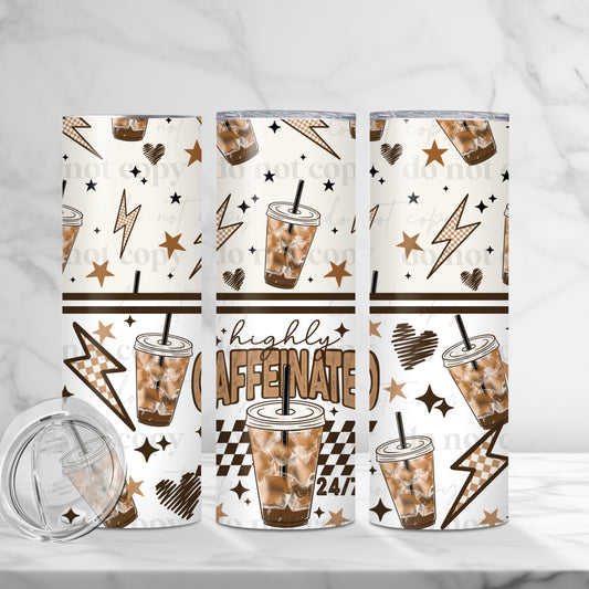 20oz Tumbler- Highly caffeinated
