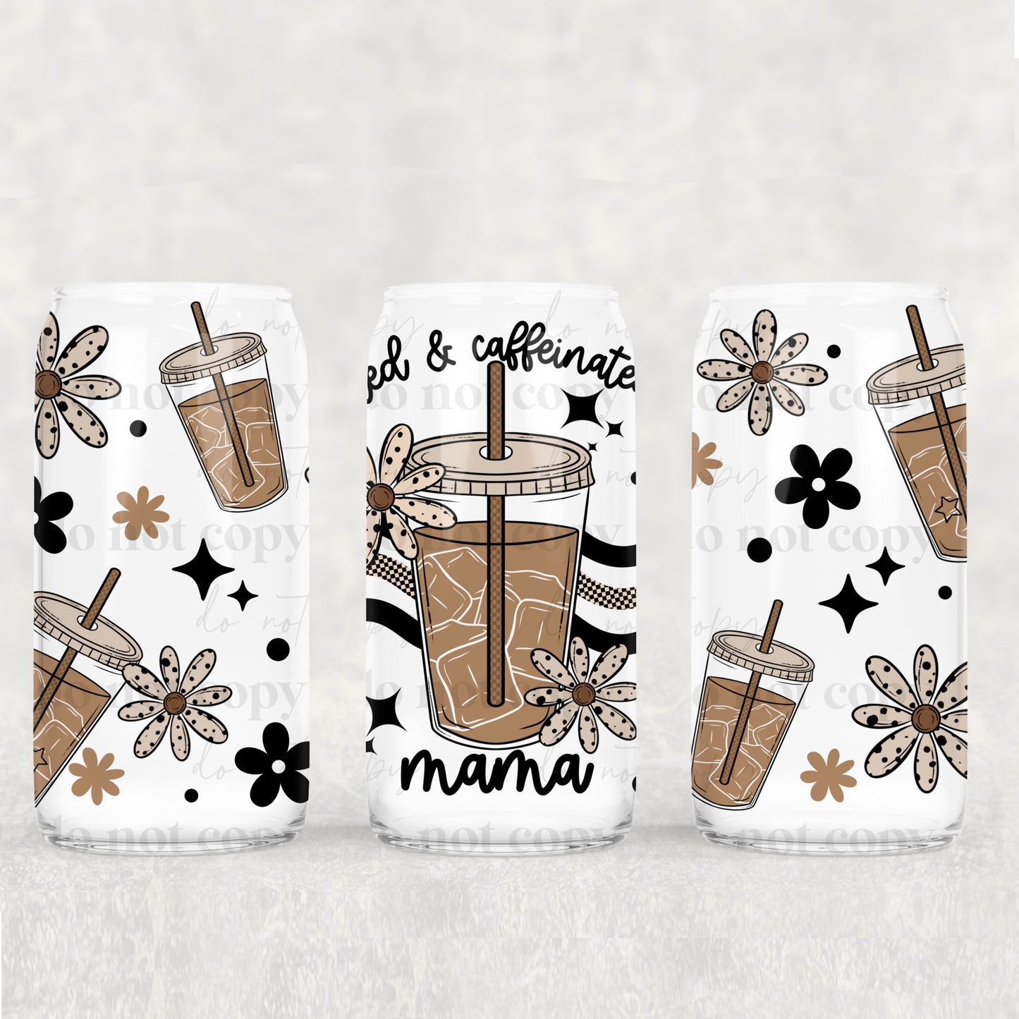 16oz Frosted can glass- Tired and caffeinated MAMA