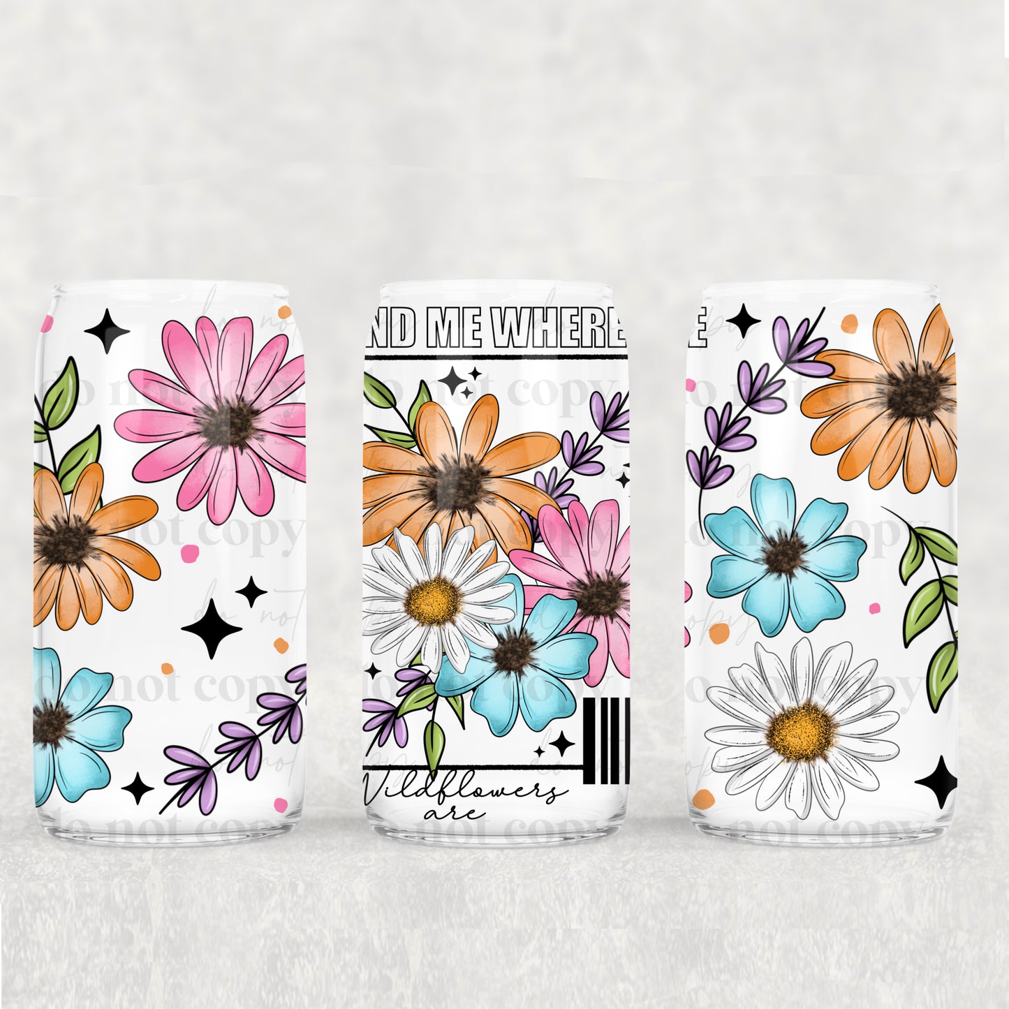 16oz Frosted can glass- Where the wildflowers grow