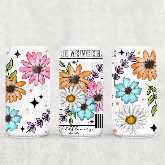 16oz Frosted can glass- Where the wildflowers grow