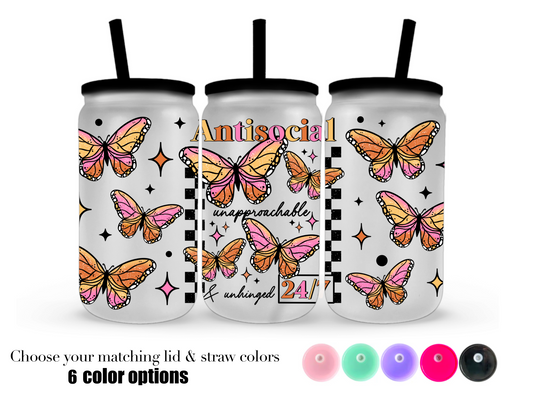 16oz Frosted can glass- Antisocial Unapproachable & unhinged