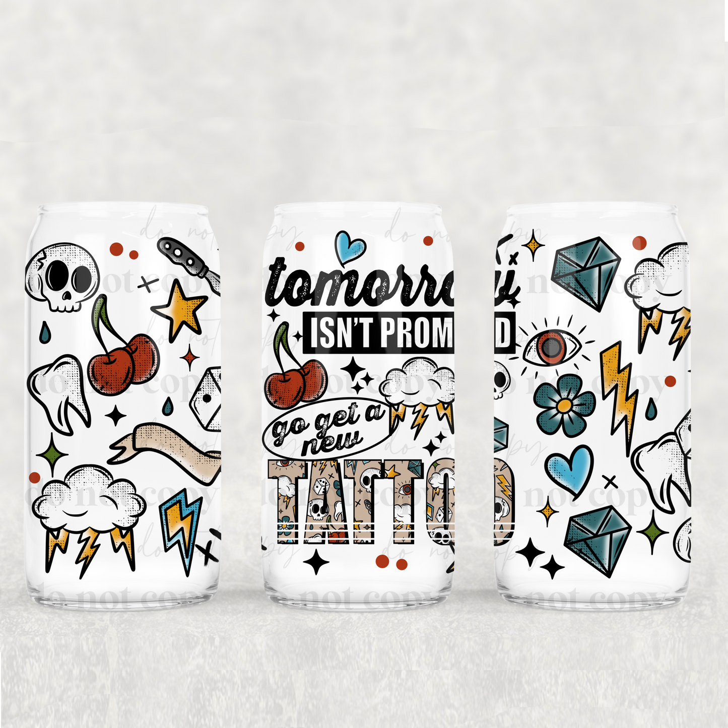 16oz Frosted can glass- Tomorrow isn't promised