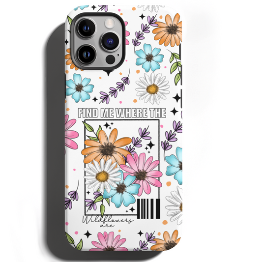MagSafe Tough Phone case - Find me where the wildflowers are