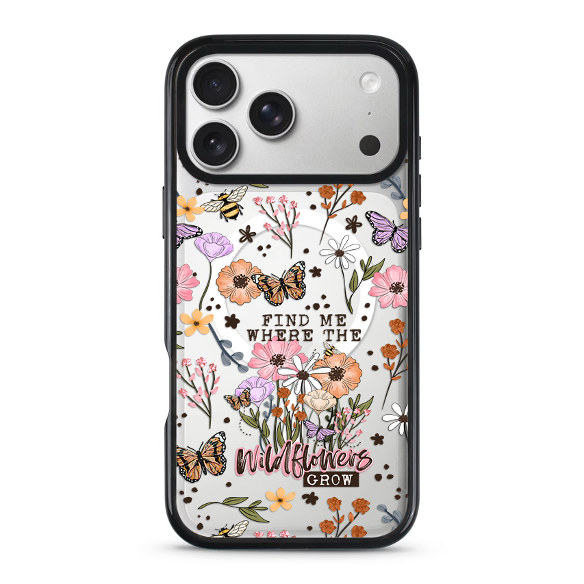 Clear MagSafe Phone case- Find me where the wildflowers grow.