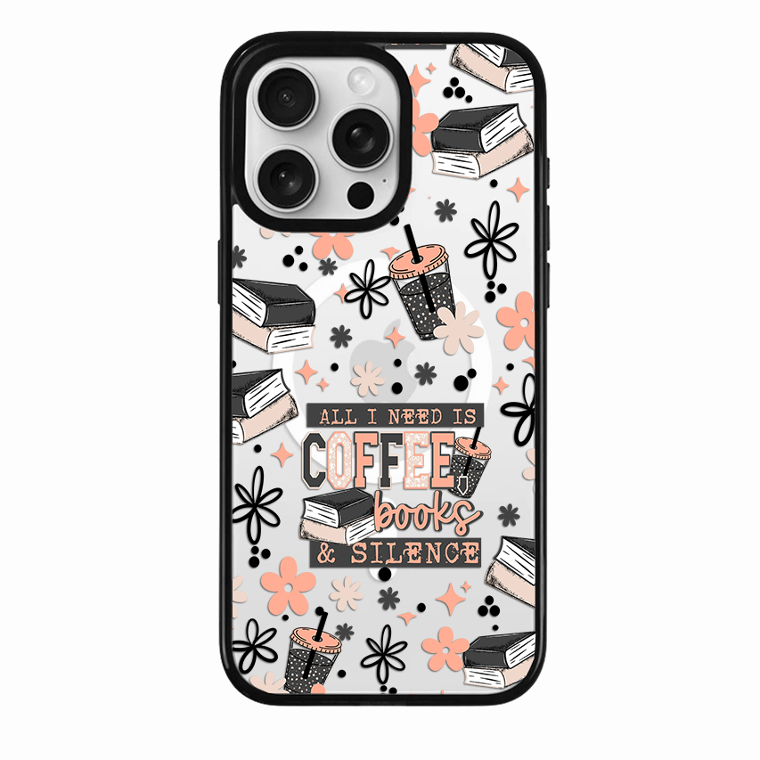 Clear MagSafe Phone case- All I need is coffee and books